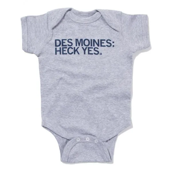 Des Moines: Heck Yes Onesie